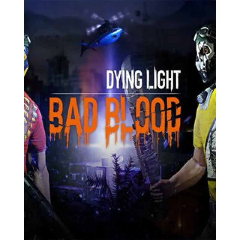 ESD Dying Light Bad Blood ESD_5193