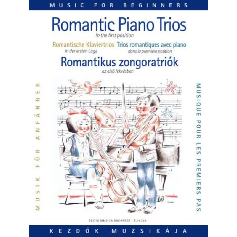 Editio Musica Budapest Romantic Piano Trios in the first position