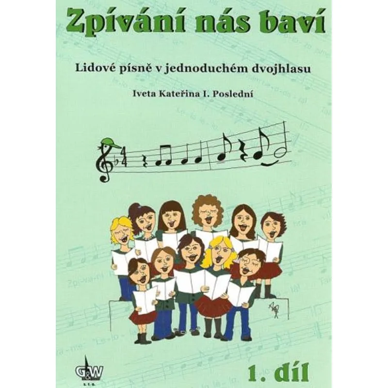 G+W Cheb Zpívání nás baví 1 + CD