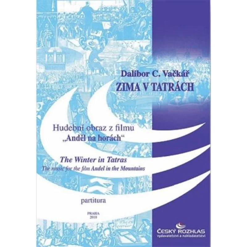 Český rozhlas Zima v Tatrách, hudební obraz z filmu Anděl na horách