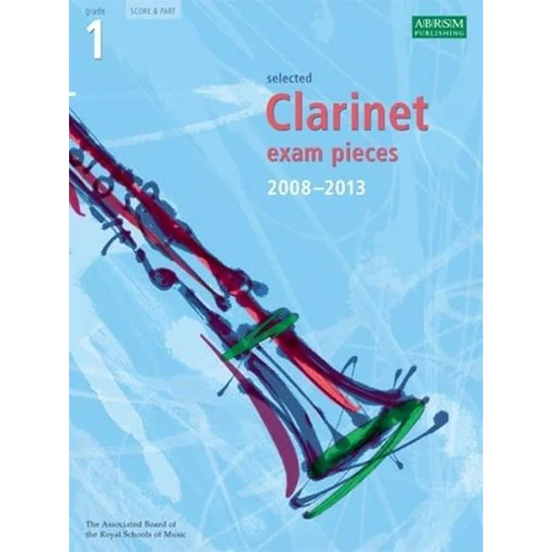 ABRSM Publishing Selected Clarinet Exam Pieces 2008 - 2013 gr. 1