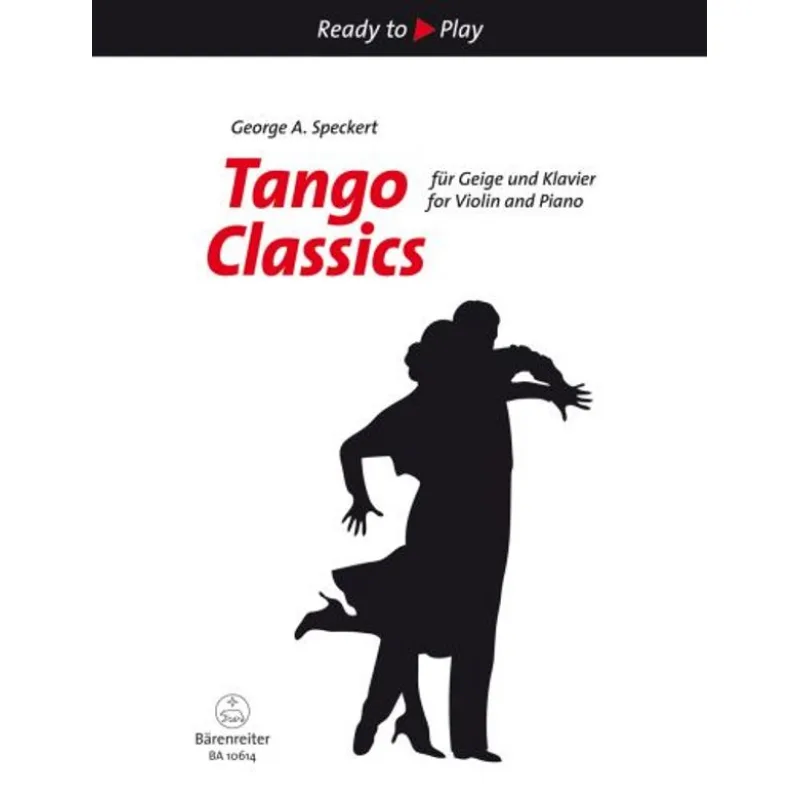 Bärenreiter Ready to Play - Tango Classics for Violin and Piano