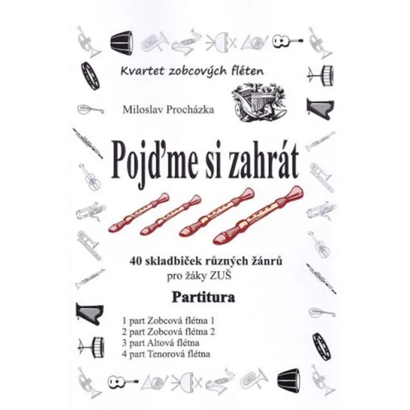 Procházka Pojďme si zahrát 40 skladbiček