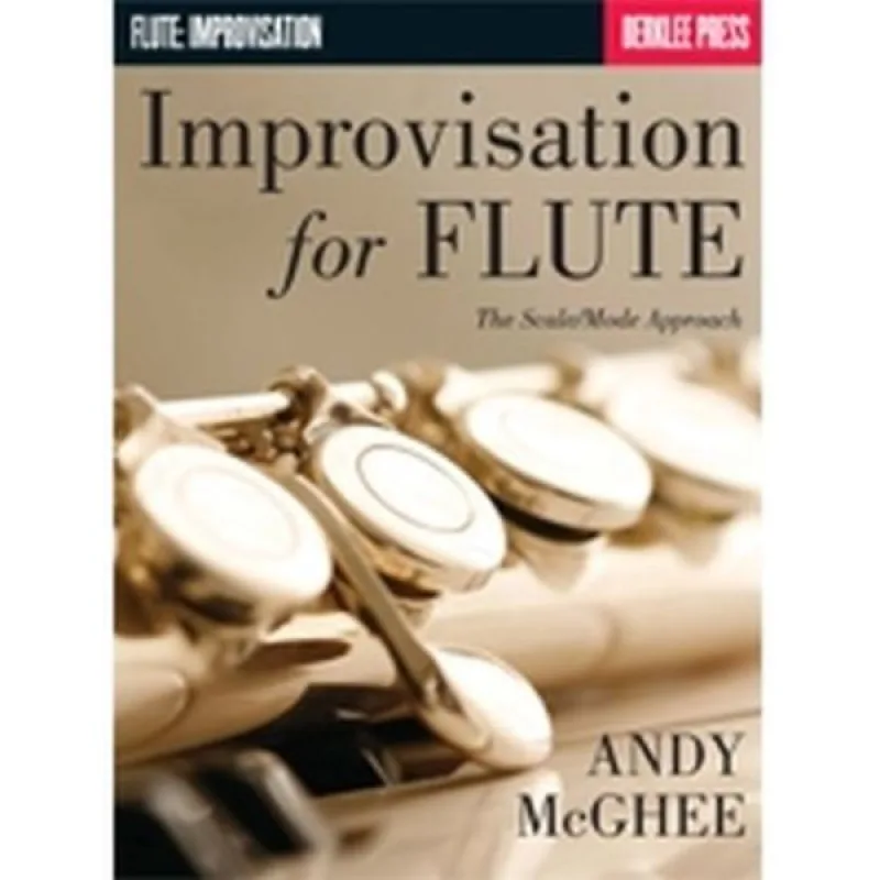 Hal Leonard Improvisation For Flute - The Scale/Mode Approach