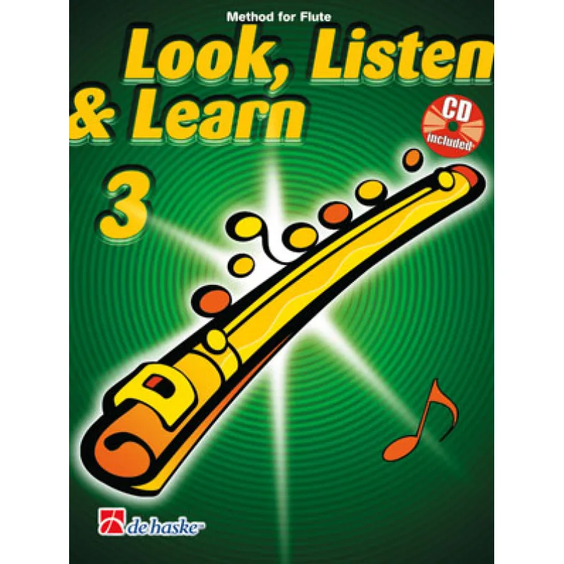 De Haske Look, Listen & Learn 3 - Method for Flute + CD