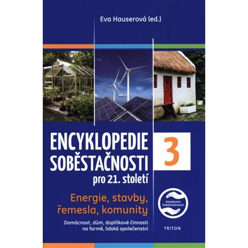 Encyklopedie soběstačnosti 3 (Energie, stavby, řemesla, komunity)