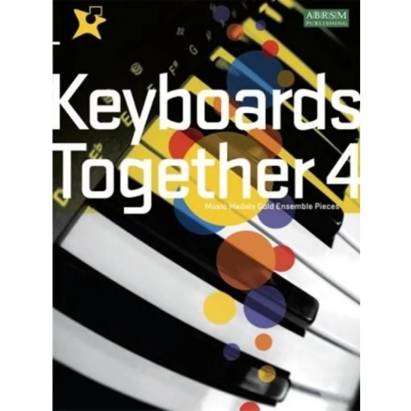ABRSM Publishing Keyboards Together 4 - Music Medals Ensemble Pieces - Gold