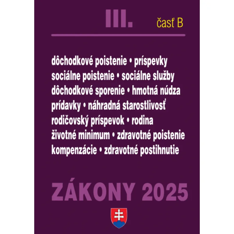 Zákony III. B / 2025 - Sociálne zabezpečenie a príspevky