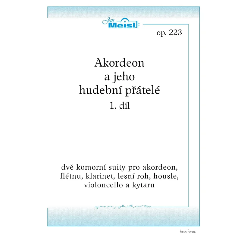 Heosforos Akordeon a jeho hudební přátelé 1. díl