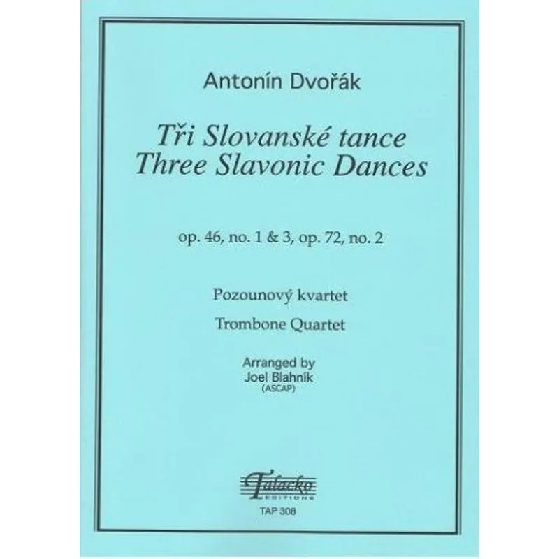 Talacko Editions Tři Slovanské tance op.46, no. 1, 3, op. 72, no. 2