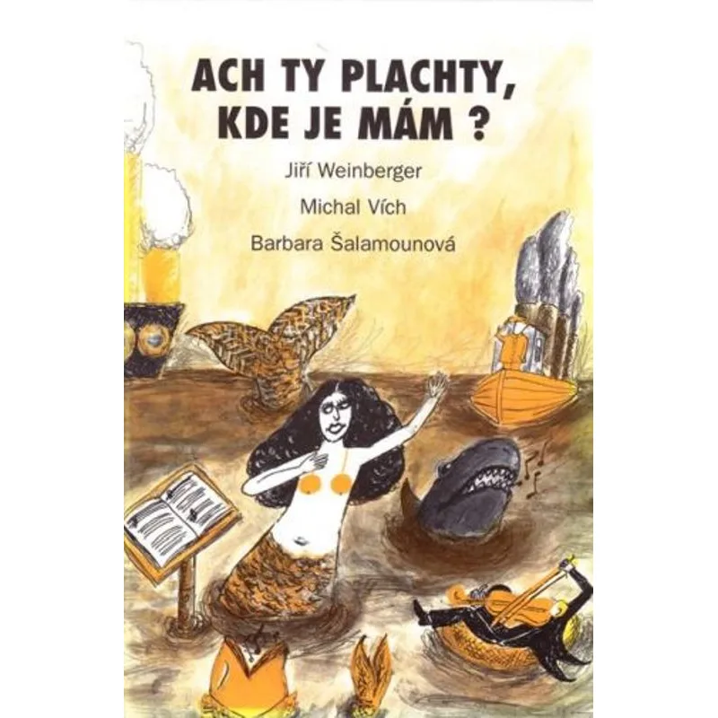 Ach ty plachty, kde je mám?