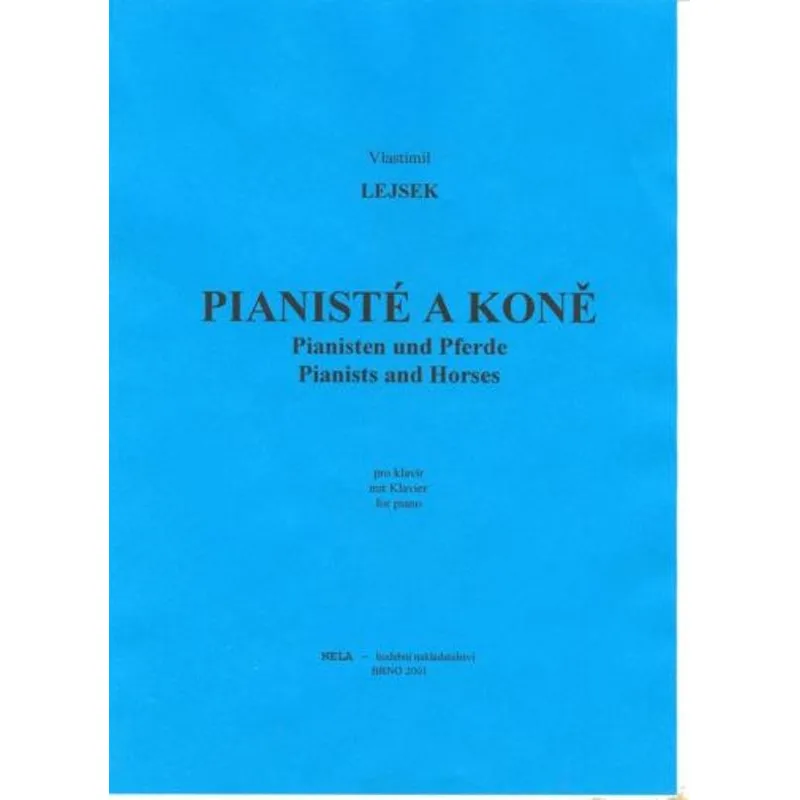 NELA Pianisté a koně
