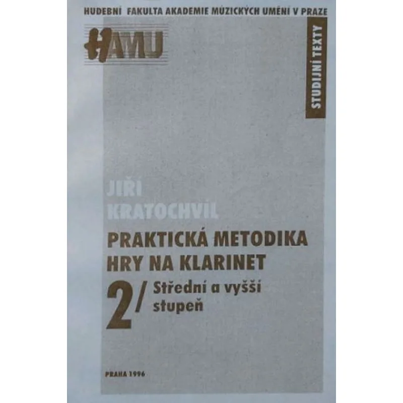AMU Praktická metodika hry na klarinet 2