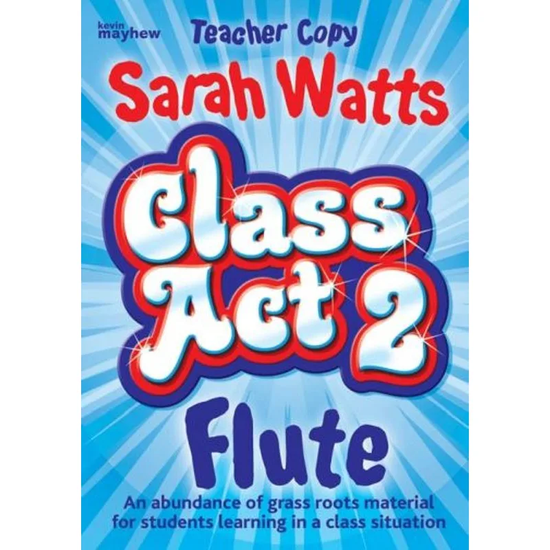 Kevin Mayhew Class Act Flute 2 - Teacher book