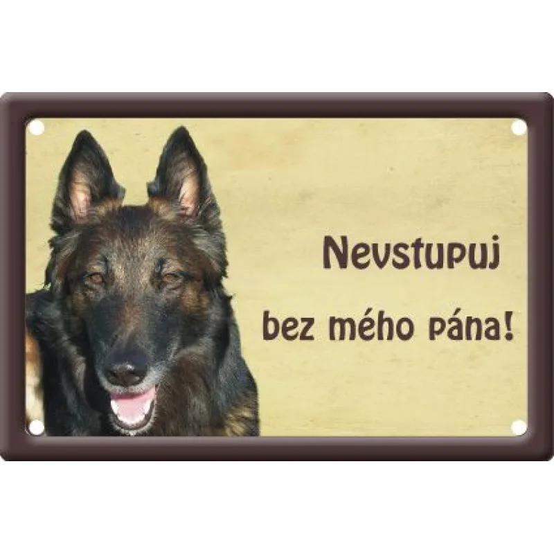 Plechová psí cedule, Belgický ovčák, Nevstupuj bez mého pána!