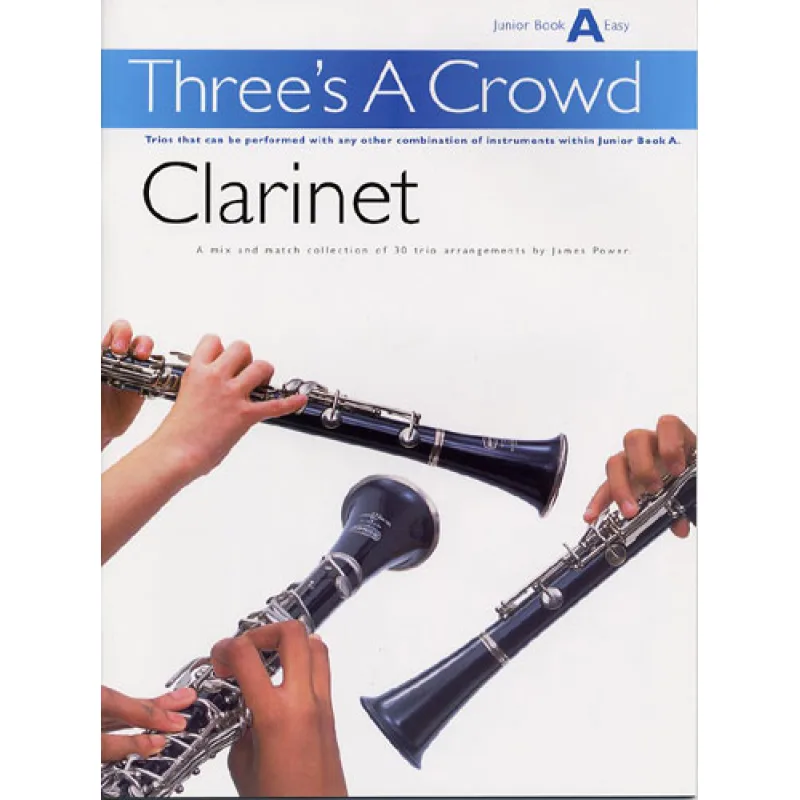 Chester Music Three's A Crowd: Clarinet Book A Junior - Easy