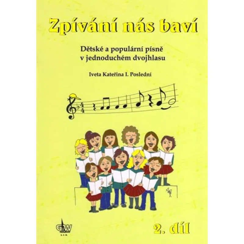 G+W Cheb Zpívání nás baví 2 + CD