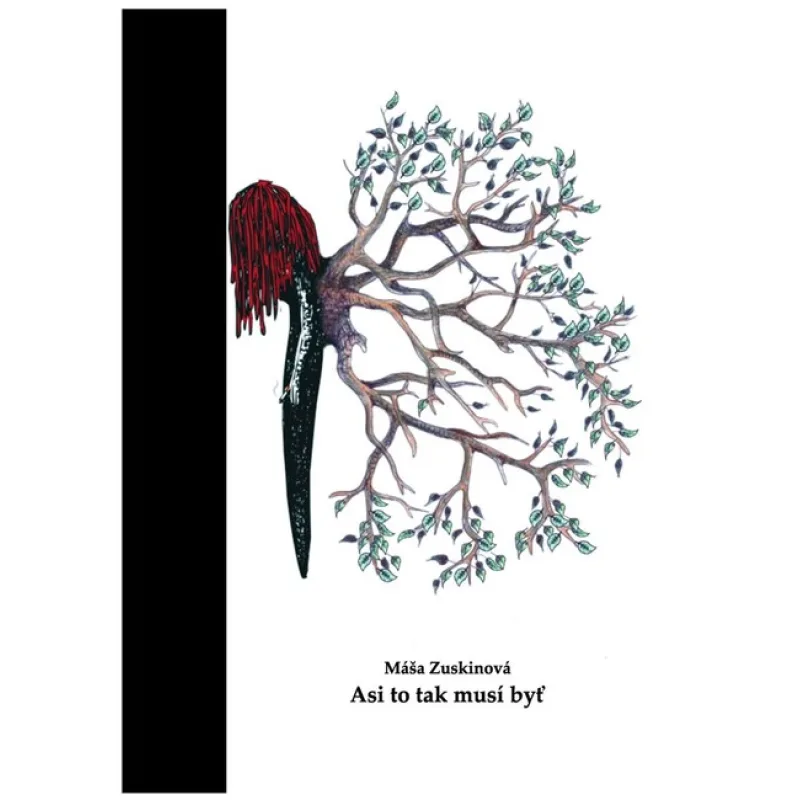 Asi to tak musí byť