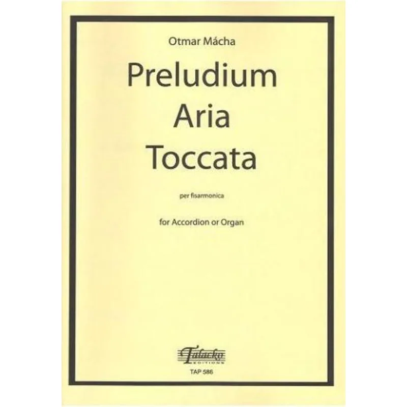 Talacko Editions Preludium, Aria, Toccata