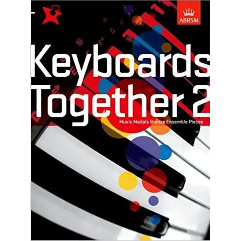 ABRSM Publishing Keyboards Together 2 - Music Medals Ensemble Pieces - Bronze