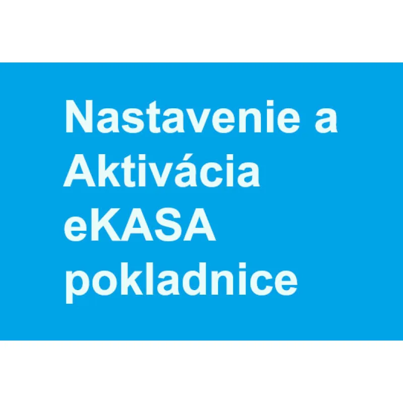 Nastavenie a Aktivácia eKasa - Online pokladnice
