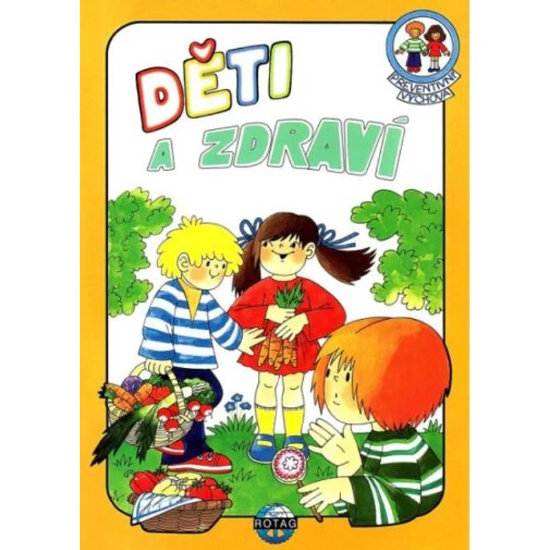 Rotag Preventivní výchova - Děti a zdraví + 2CD