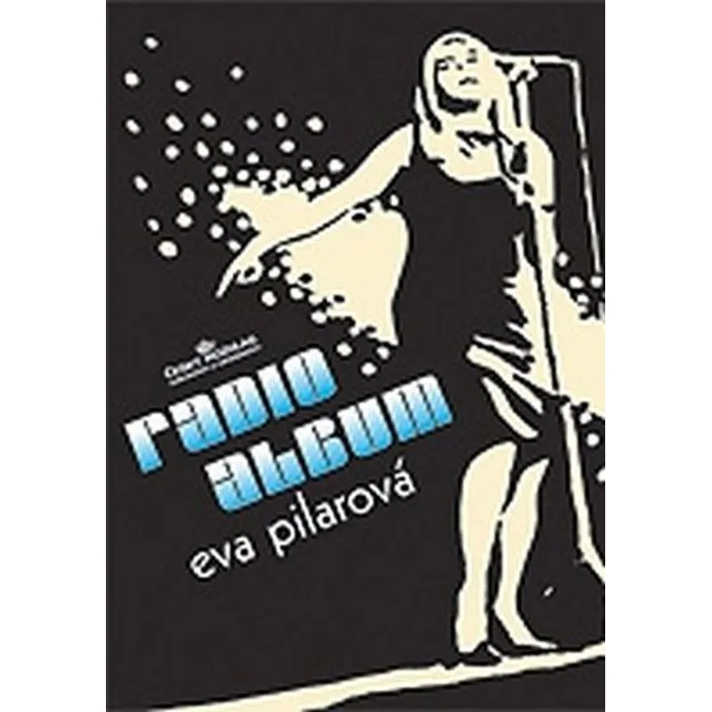 Český rozhlas Radio-album 9: Eva Pilarová