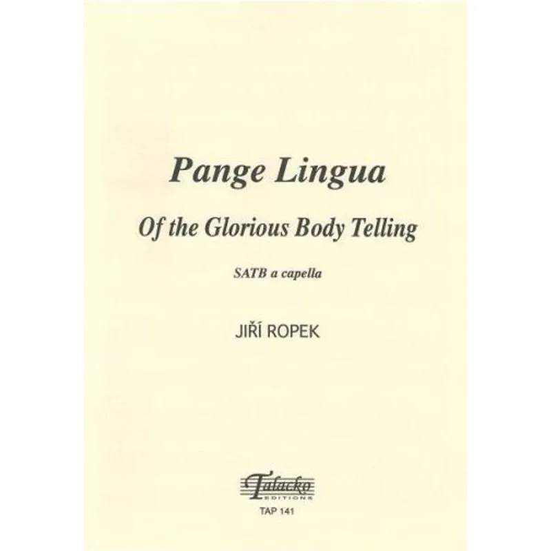 Talacko Editions Pange Lingua, Of the glorious body telling