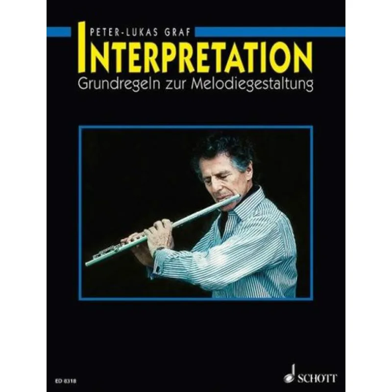 Schott Music Interpretation - Grundregeln zur Melodiegestaltung