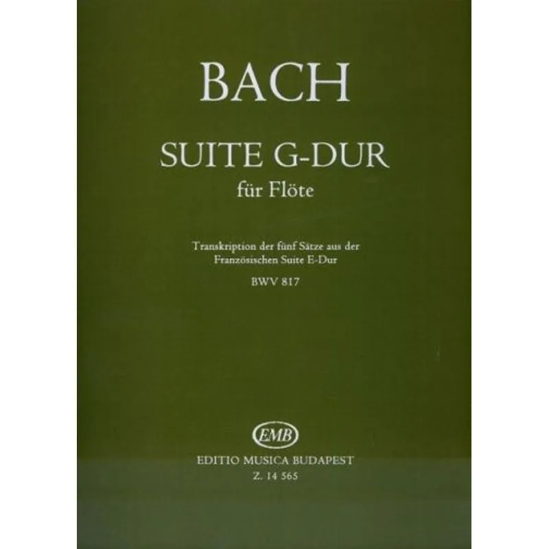 Editio Musica Budapest Suite G-Dur für Flöte BWV 817