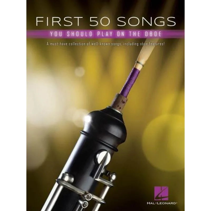 Hal Leonard First 50 Songs You Should Play on Oboe