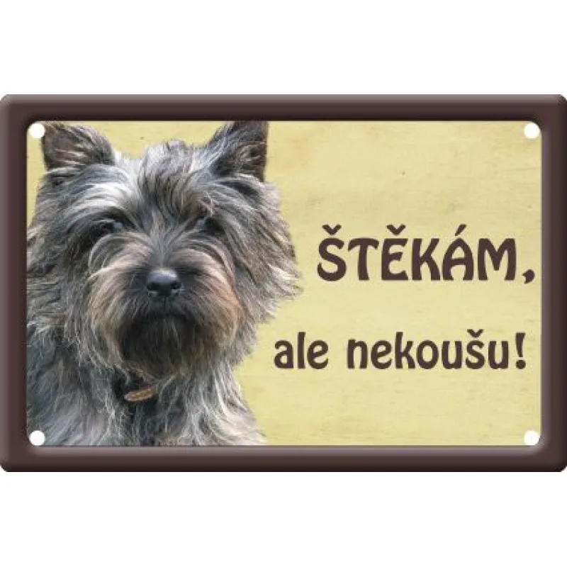 Plechová psí cedule, Cairn teriér, Štěkám ale nekoušu