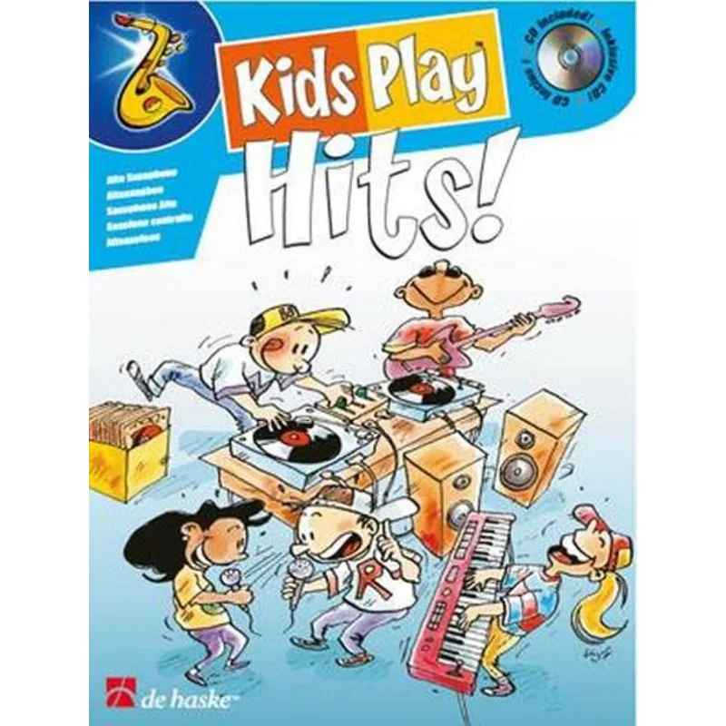De Haske Kids Play Hits! - Alto Saxophone + CD