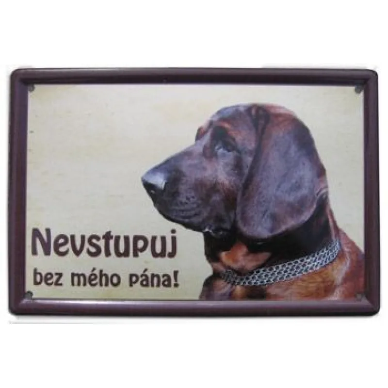 Plechová psí cedule, Hannoverský barvář, Nevstupuj bez mého pána!