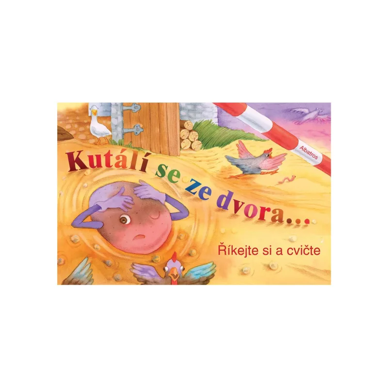 Albatros Knižka Kutálí sa z dvora SK text 24x16cm 24m+