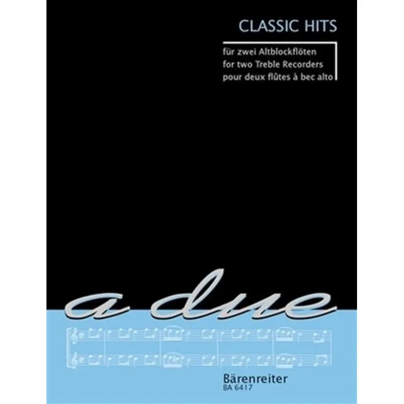 Bärenreiter Klasické hity pro dvě altové zobcové flétny