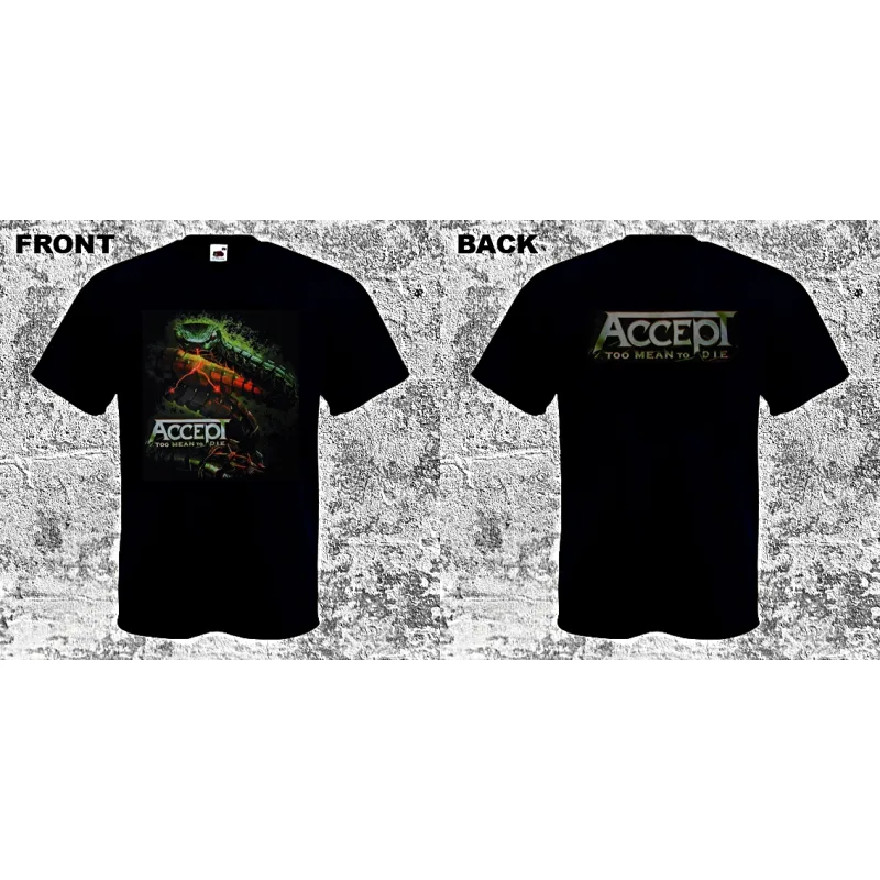 Accept - Too Mean to Die (tričko)