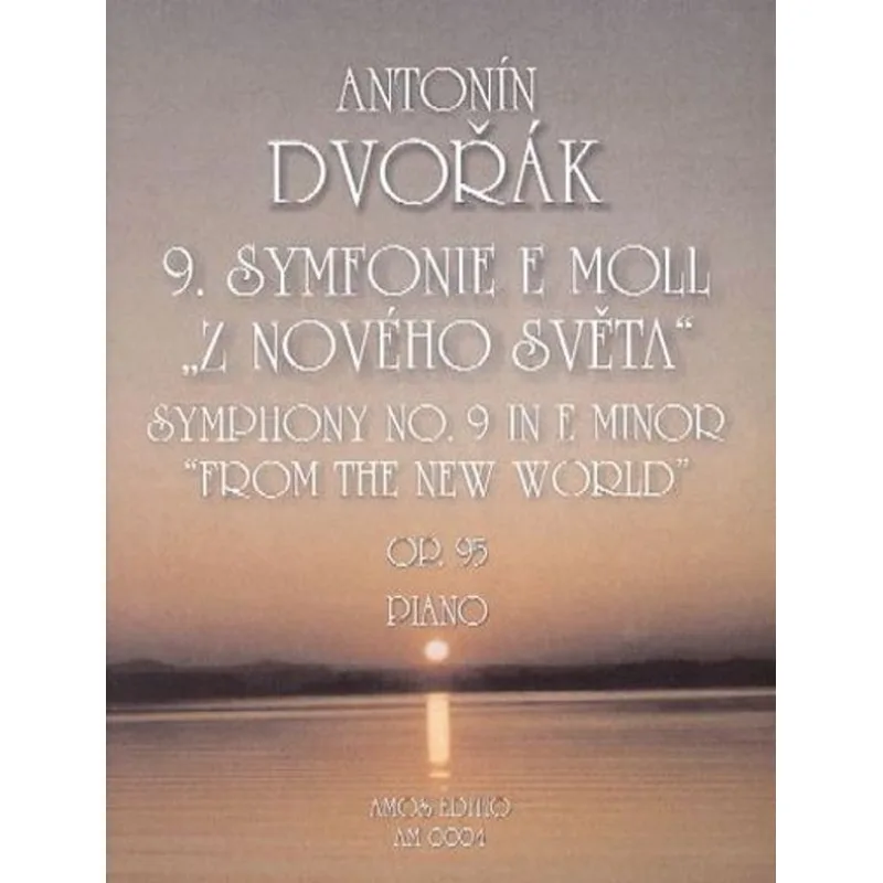 Amos Editio 9. symfonie e moll Z Nového světa op. 95