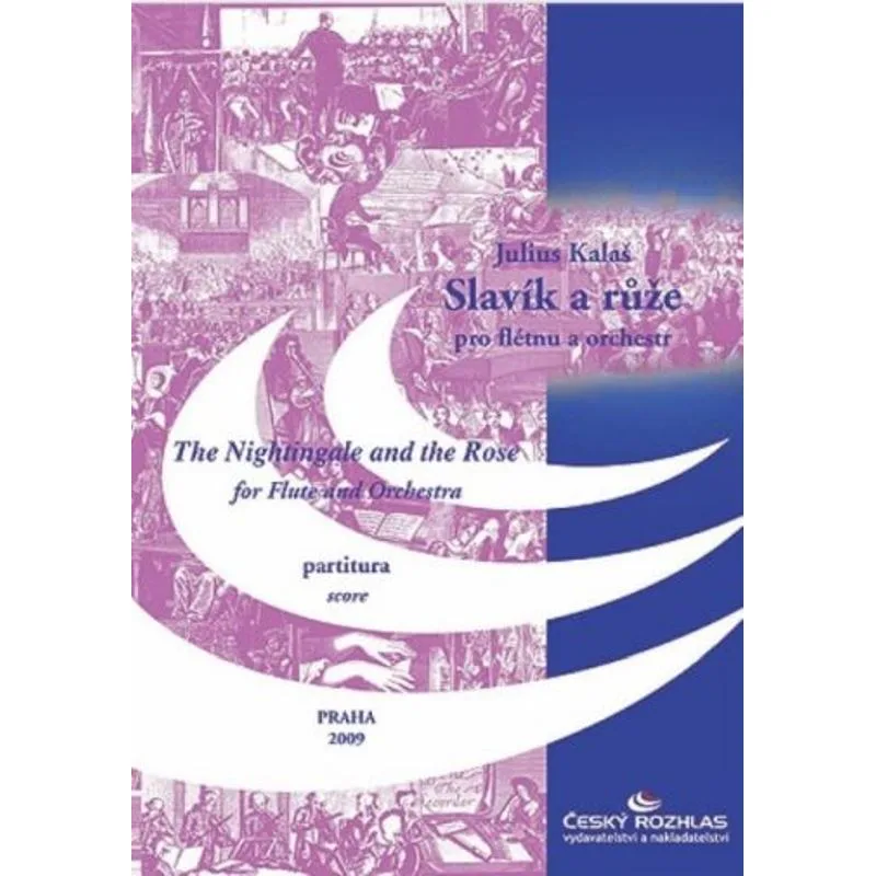 Český rozhlas Slavík a růže, symfonická báseň pro flétnu a orchestr